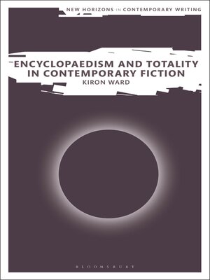 cover image of Encyclopaedism and Totality in Contemporary Fiction